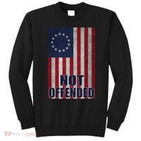 Betsy Ross Flag Not Offended 13 Stars For Protesters Sweatshirt thumb 0