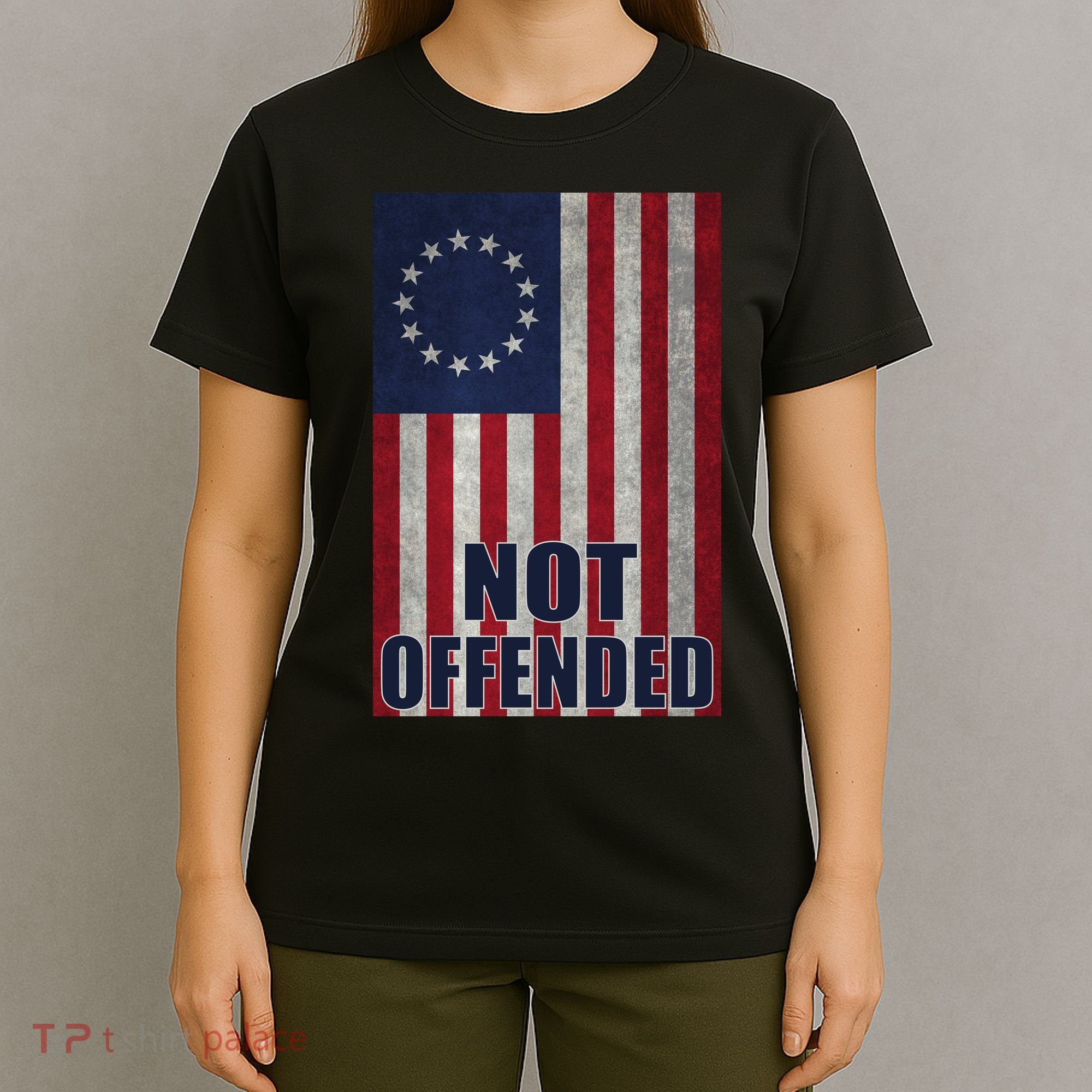 Betsy Ross Flag Not Offended 13 Stars For Protesters T-Shirt