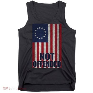 Betsy Ross Flag Not Offended 13 Stars For Protesters Tank Top