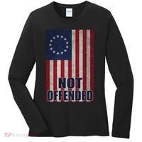 Betsy Ross Flag Not Offended 13 Stars For Protesters Women's Long Sleeve Shirt thumb 0