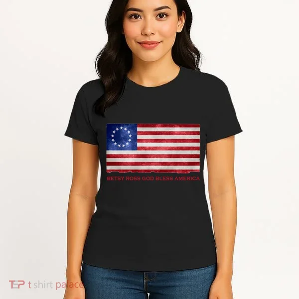 Betsy Ross God Bless America Women's T-Shirt