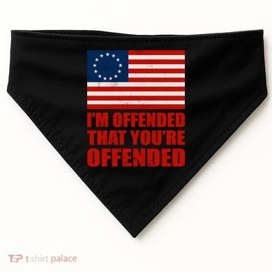 Betsy Ross I'm Offended That You're Offended USA-Made Doggie Bandana