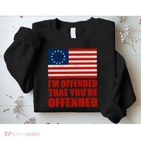 Betsy Ross I'm Offended That You're Offended Sweatshirt thumb 2
