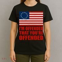 Betsy Ross I'm Offended That You're Offended T-Shirt thumb 4