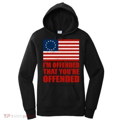 Betsy Ross I'm Offended That You're Offended Women's Hoodie
