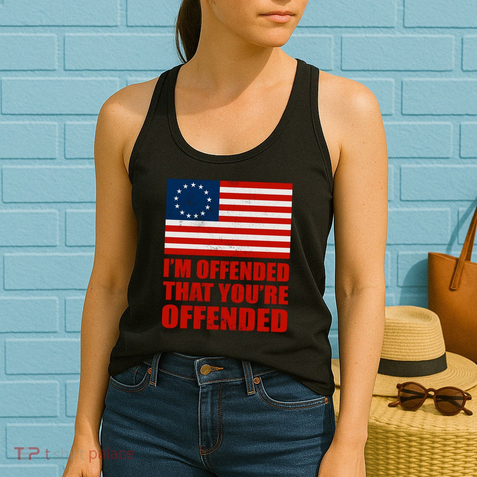 Betsy Ross I'm Offended That You're Offended Women's Tank Top