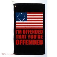 Betsy Ross I'm Offended That You're Offended Golf Towel thumb 0