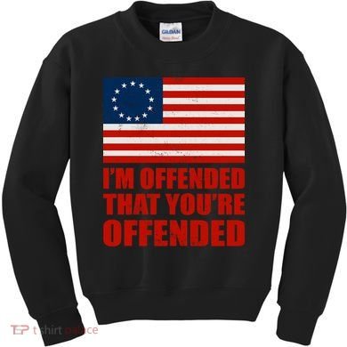 Betsy Ross I'm Offended That You're Offended Kids Sweatshirt