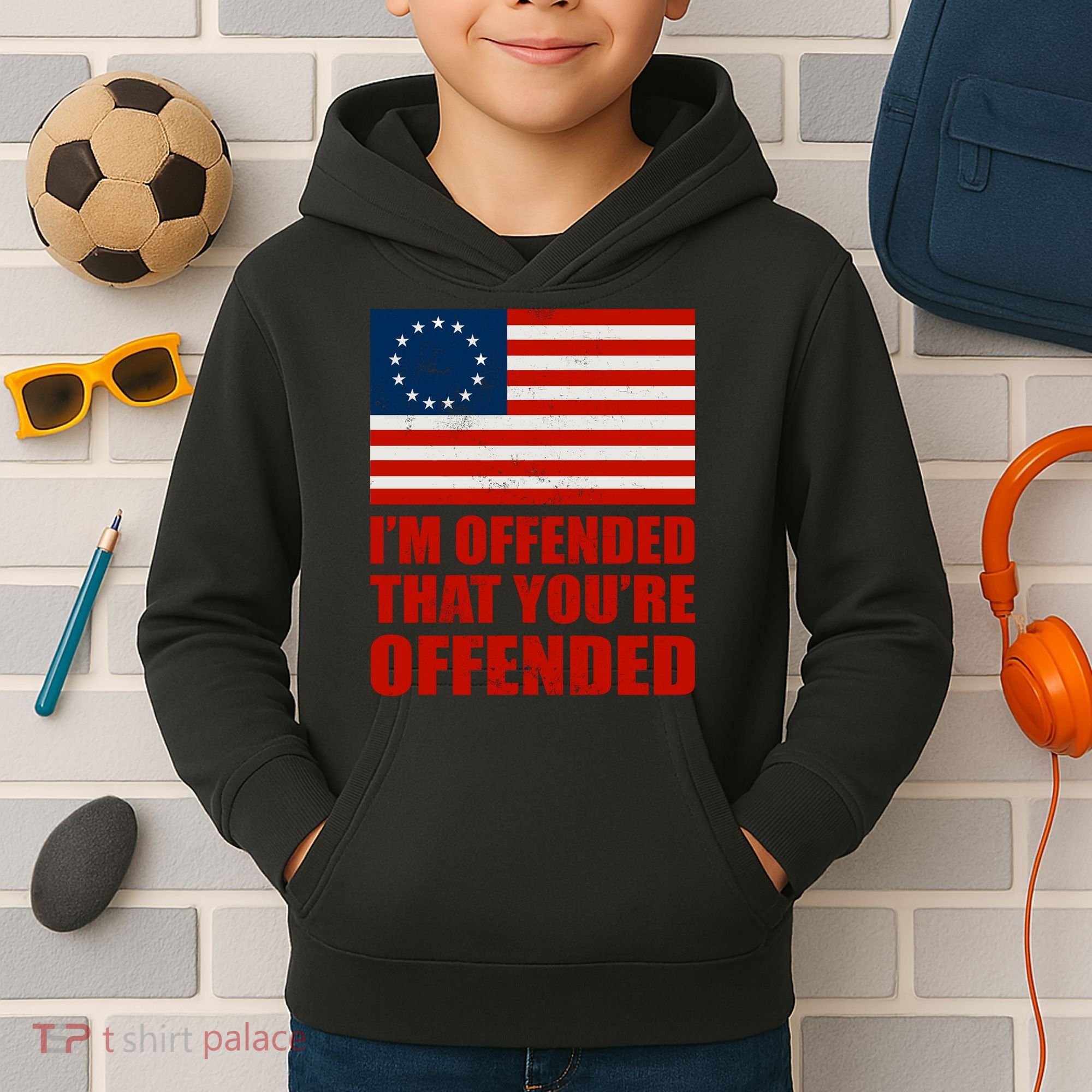 Betsy Ross I'm Offended That You're Offended Kids Hoodie