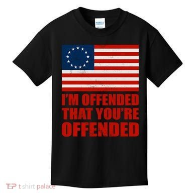 Betsy Ross I'm Offended That You're Offended Kids T-Shirt