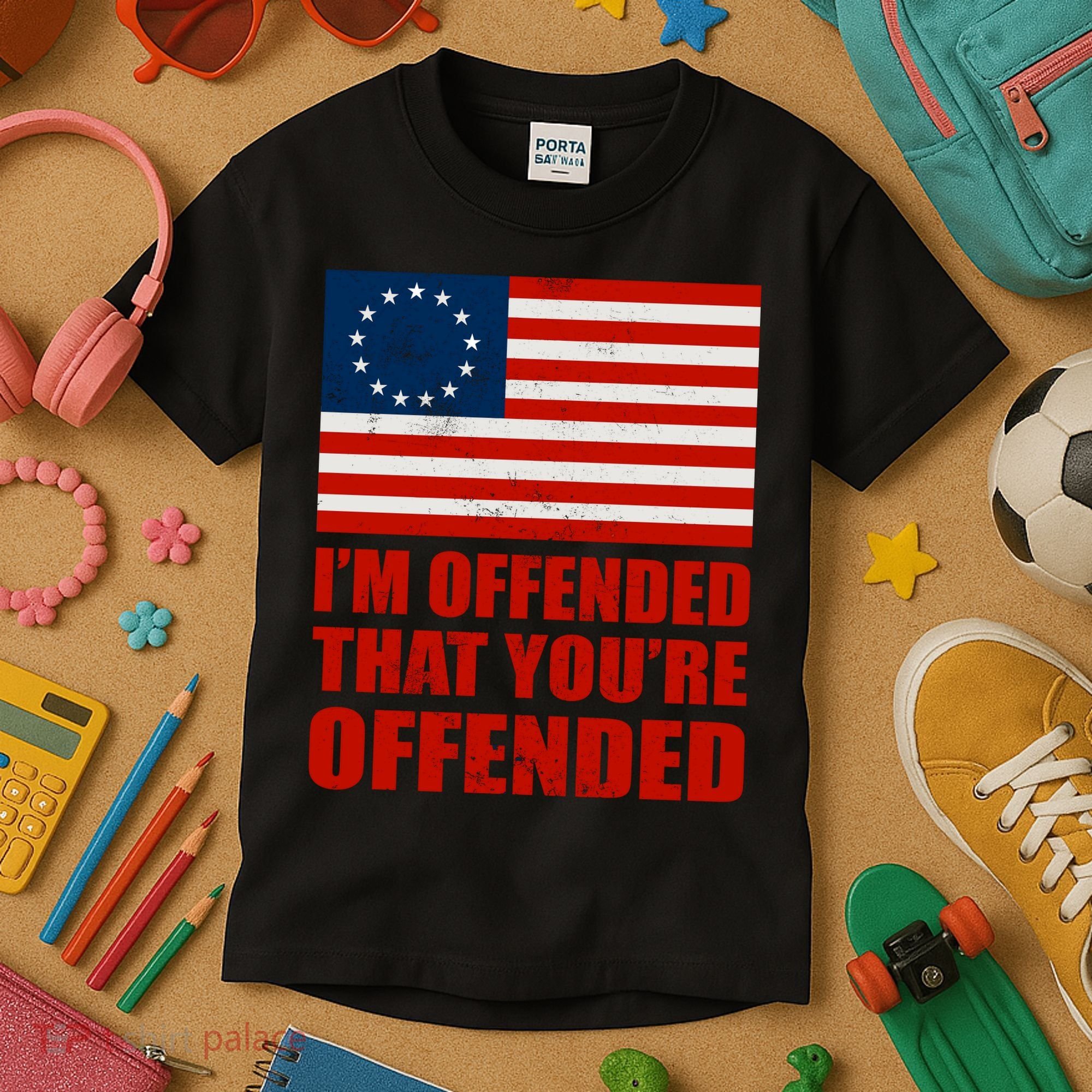 Betsy Ross I'm Offended That You're Offended Kids T-Shirt
