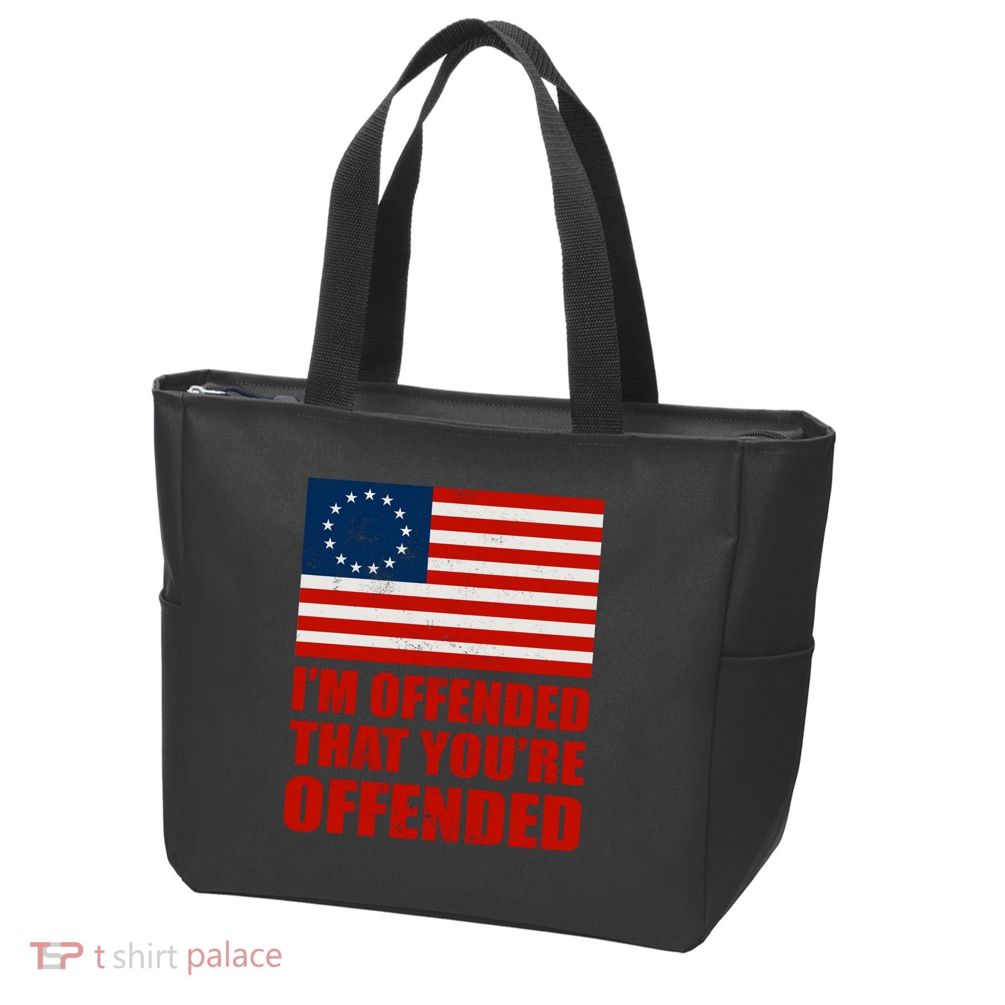 Betsy Ross I'm Offended That You're Offended Tote Bag