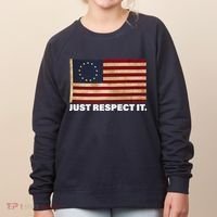 Betsy Ross Original Colonies Just Respect It Women's Sweatshirt thumb 0