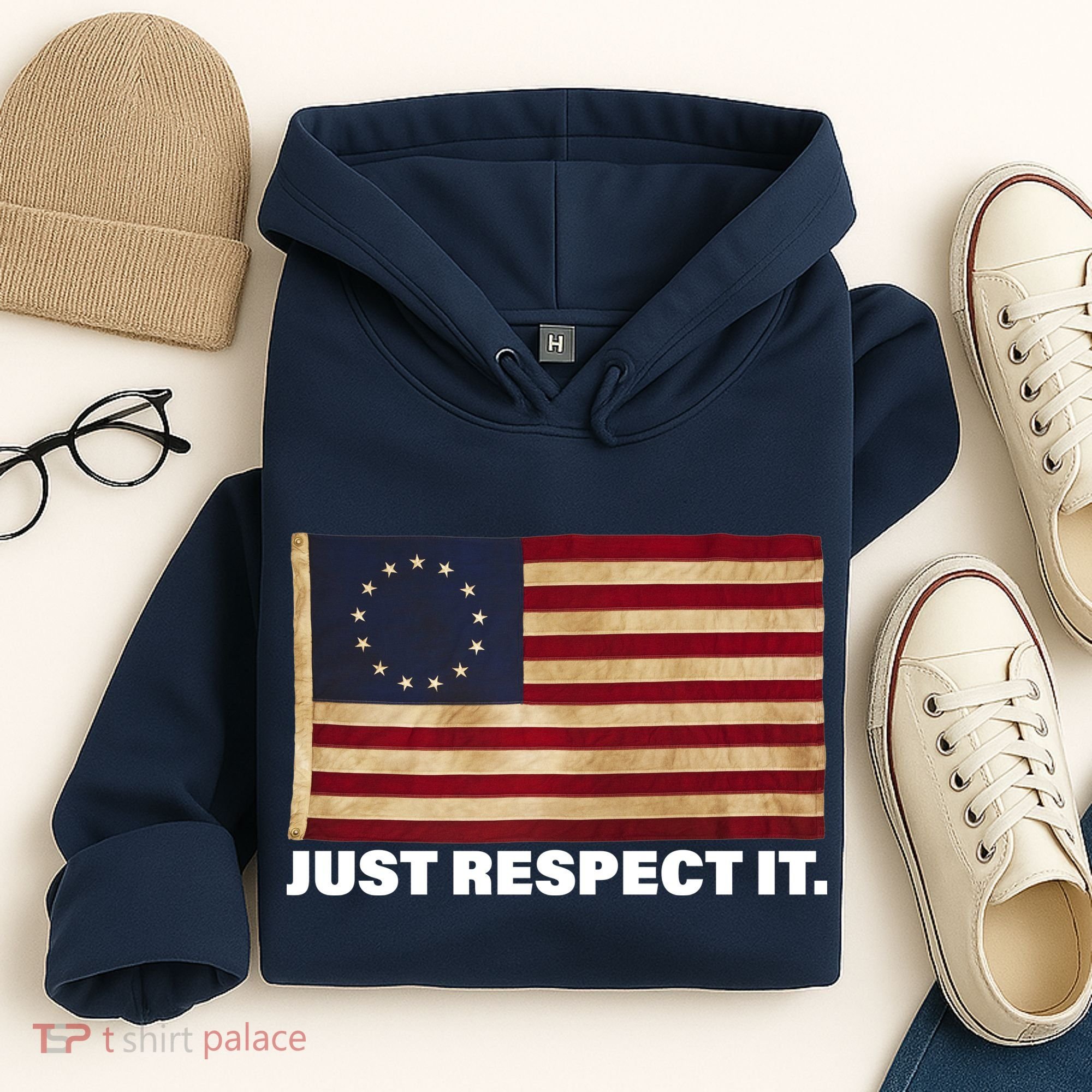 Betsy Ross Original Colonies Just Respect It Hoodie