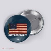 Betsy Ross Original Colonies Just Respect It Button thumb 0