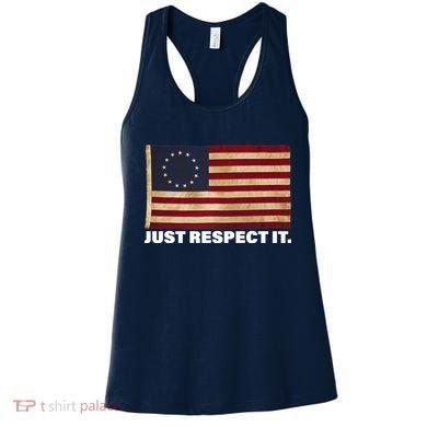 Betsy Ross Original Colonies Just Respect It Women's Tank Top