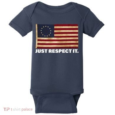 Betsy Ross Original Colonies Just Respect It Baby Bodysuit