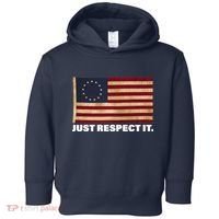 Betsy Ross Original Colonies Just Respect It Toddler Hoodie thumb 0