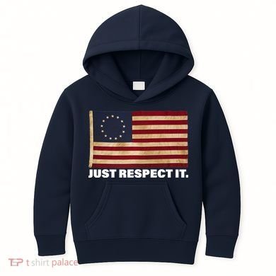 Betsy Ross Original Colonies Just Respect It Kids Hoodie