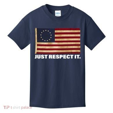Betsy Ross Original Colonies Just Respect It Kids T-Shirt