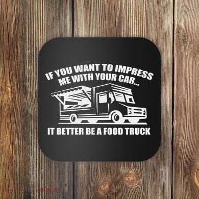 Better Be A Food Truck Coaster