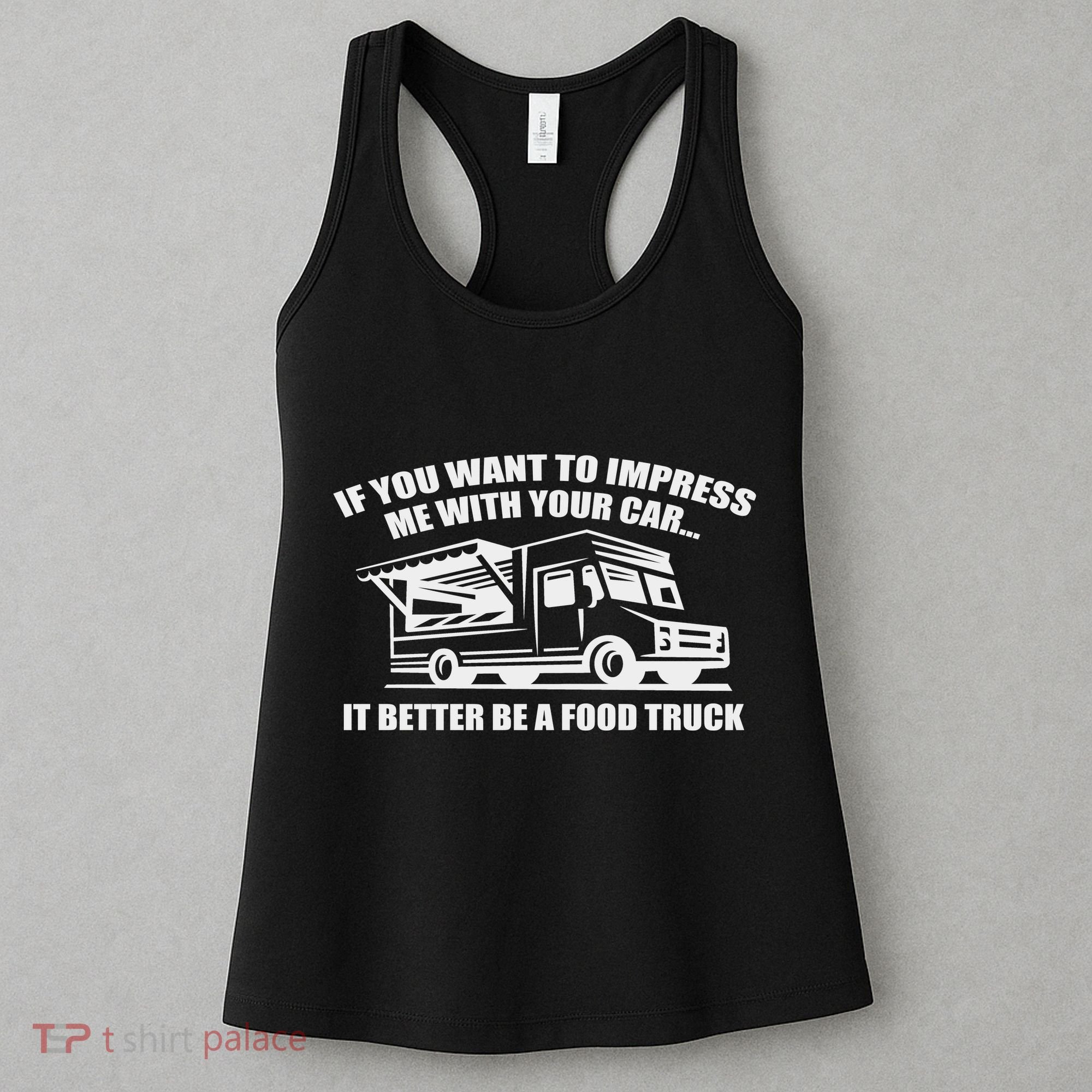 Better Be A Food Truck Women's Tank Top