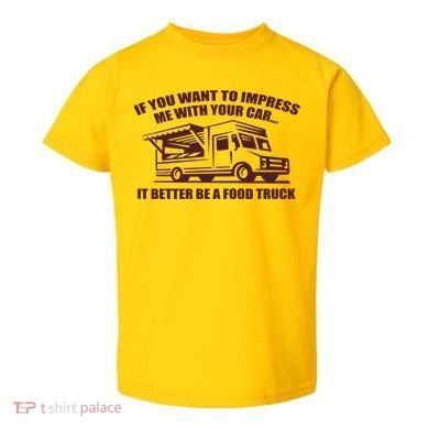Better Be A Food Truck Toddler T-Shirt