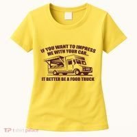 Better Be A Food Truck Women's T-Shirt thumb 0