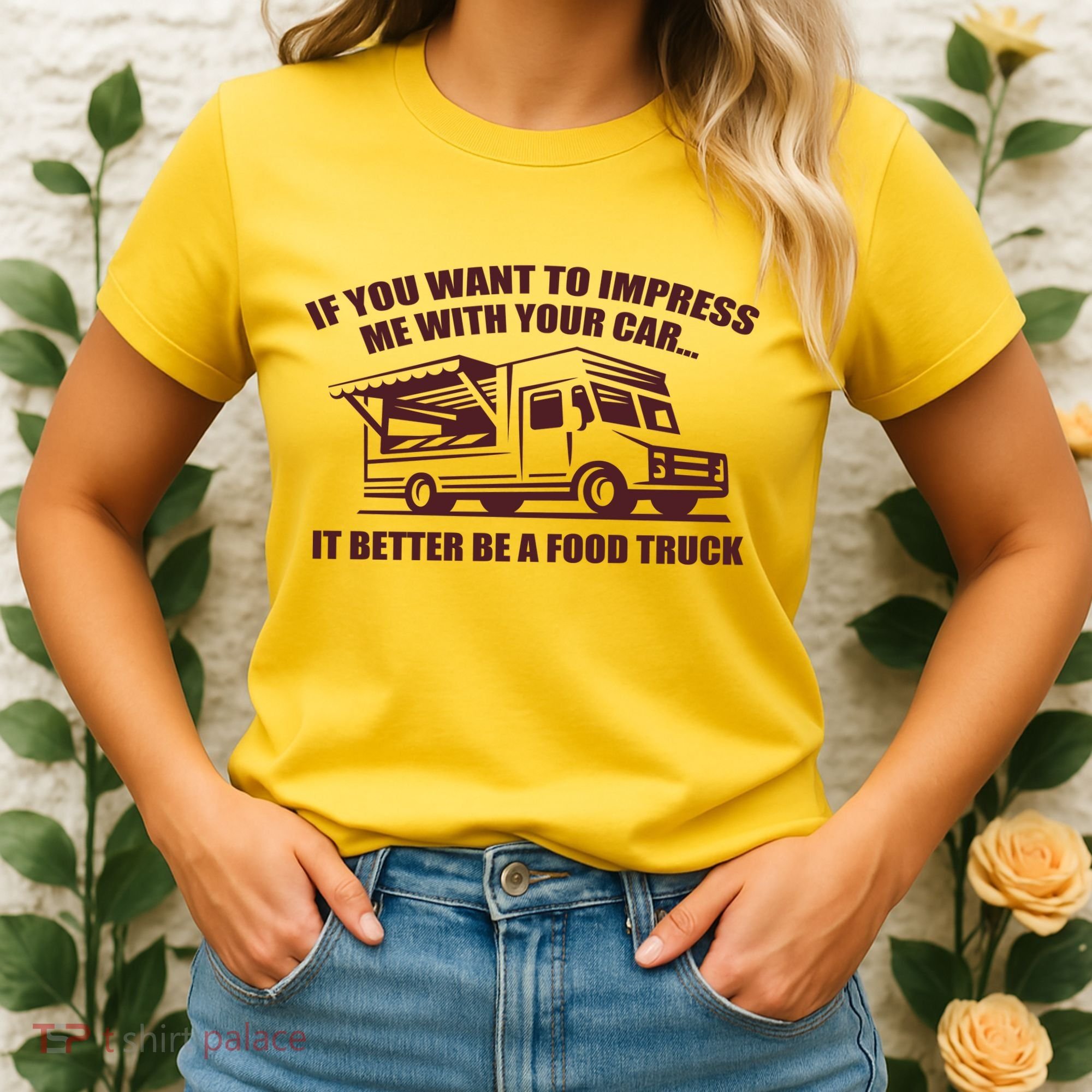 Better Be A Food Truck Women's T-Shirt