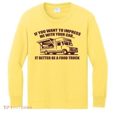 Better Be A Food Truck Kids Long Sleeve Shirt