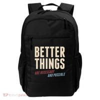 Better Things Are Necessary And Possible Backpack thumb 0