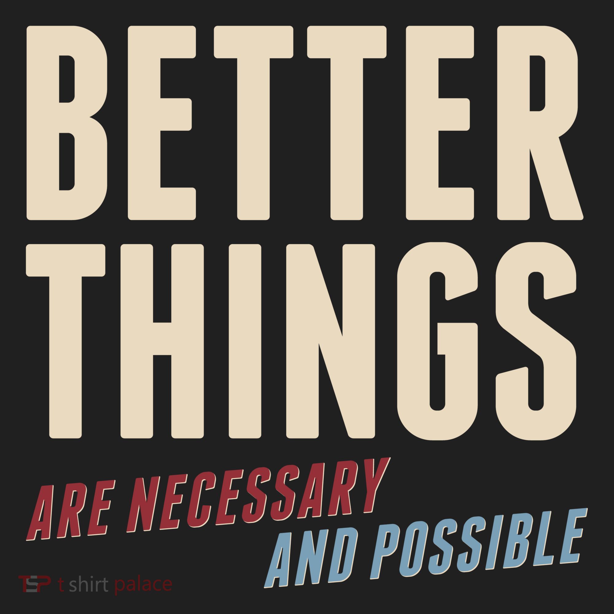 Better Things Are Necessary And Possible Beanie