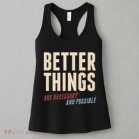 Better Things Are Necessary And Possible Women's Tank Top thumb 3