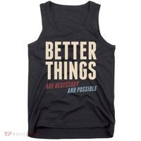 Better Things Are Necessary And Possible Tank Top thumb 0