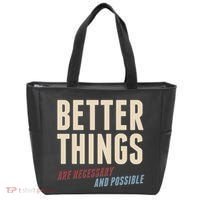 Better Things Are Necessary And Possible Tote Bag thumb 0