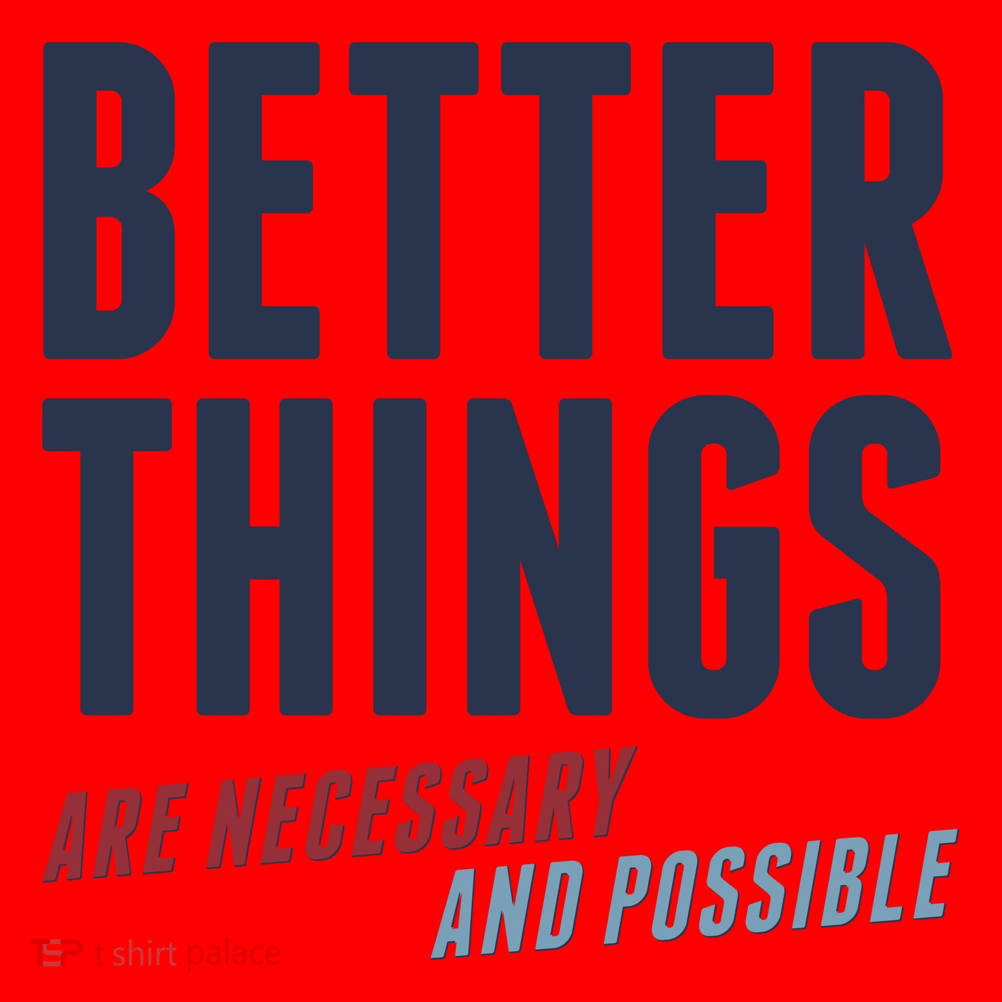 Better Things Are Necessary And Possible Santa Hat