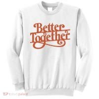 Better Together Sweatshirt thumb 0