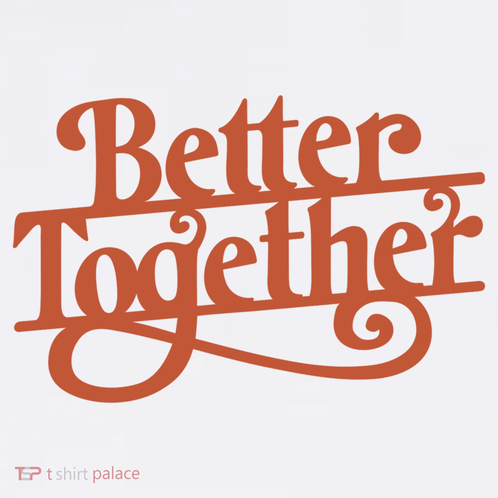 Better Together Button