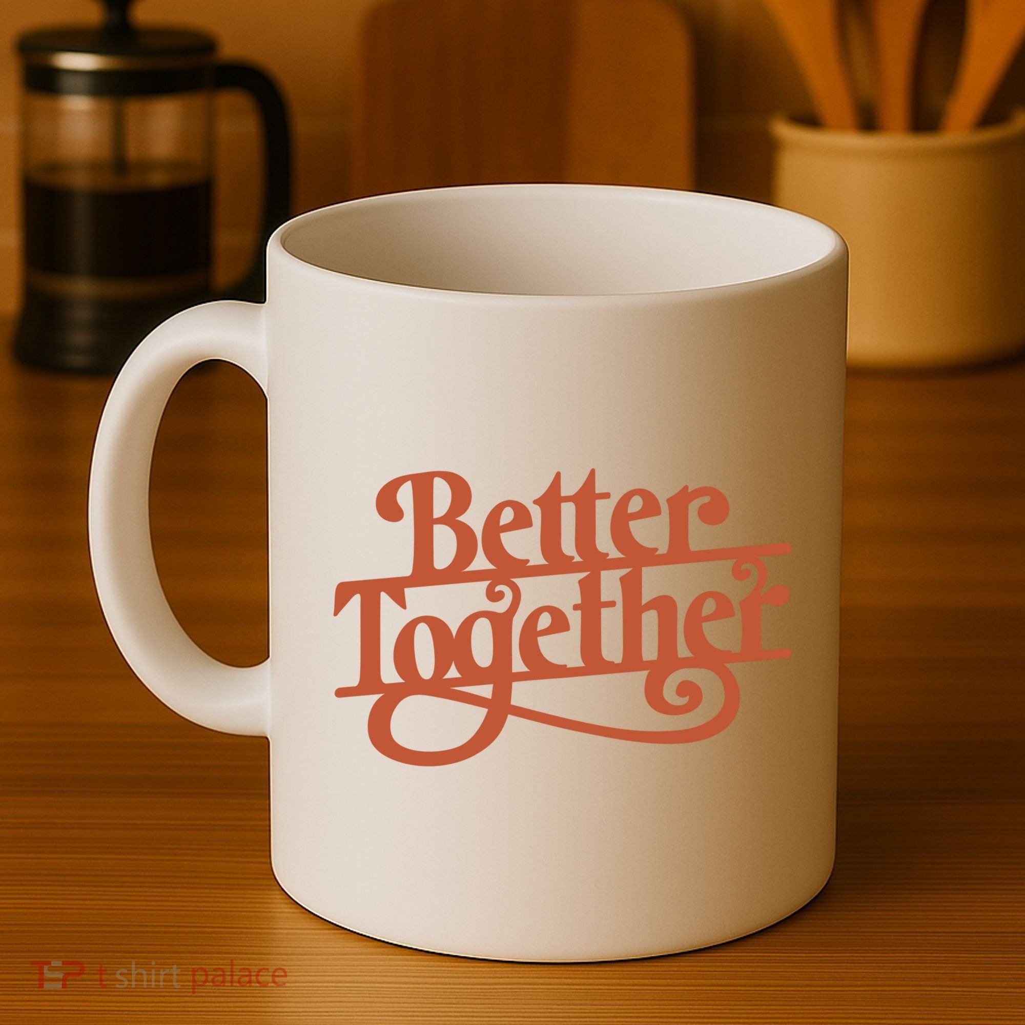 Better Together Coffee Mug