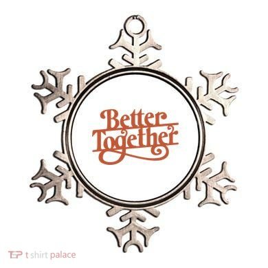 Better Together Ornament