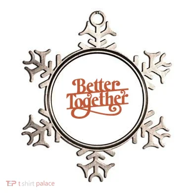 Better Together Ornament