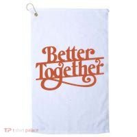 Better Together Golf Towel thumb 0