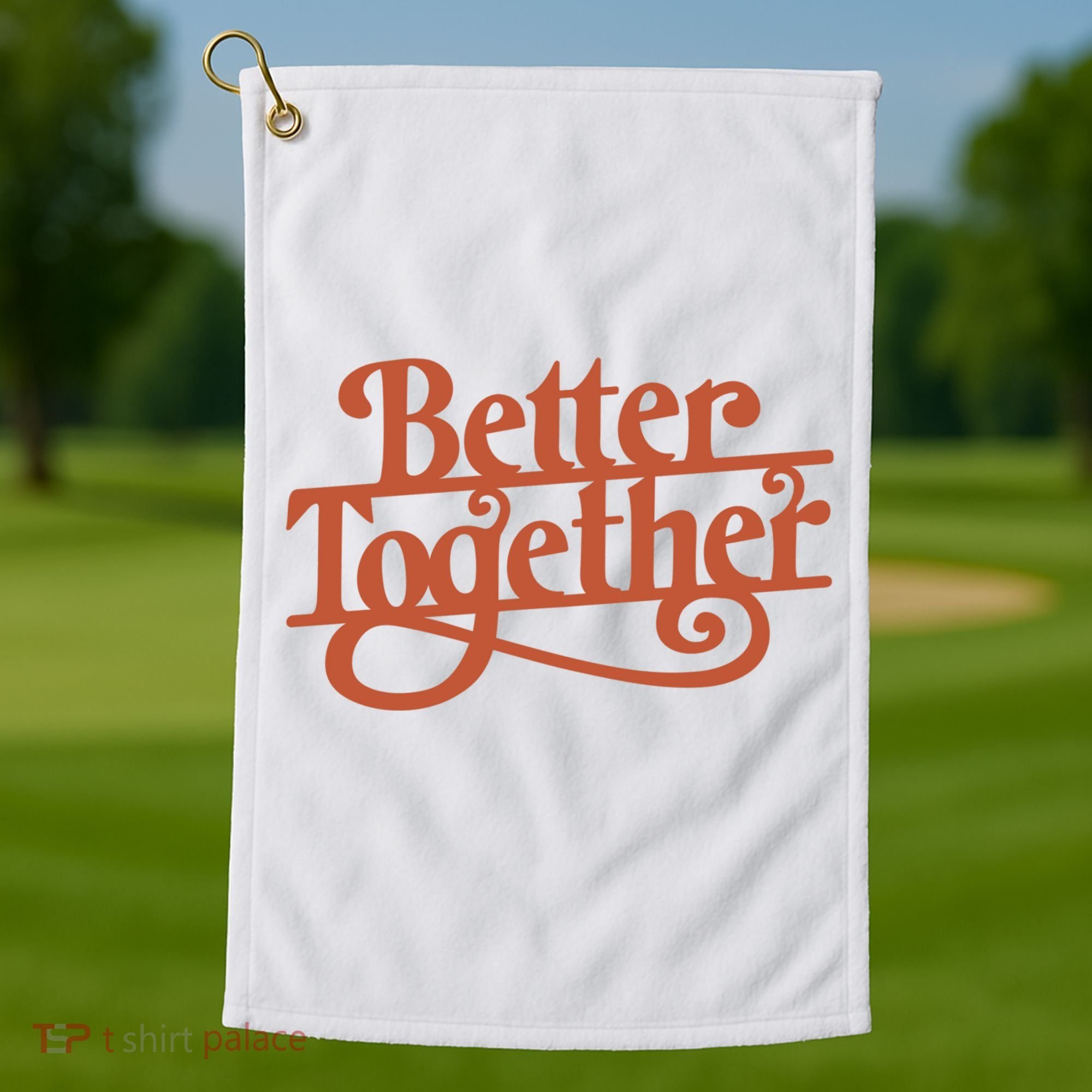 Better Together Golf Towel