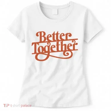 Better Together Women's T-Shirt