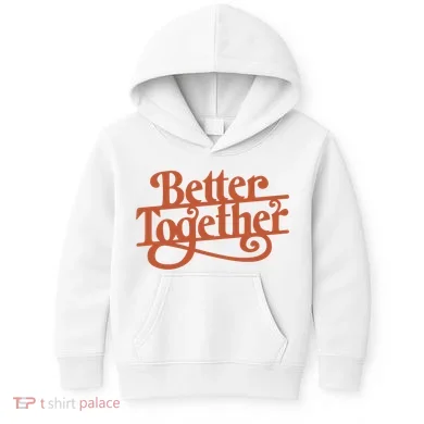 Better Together Kids Hoodie