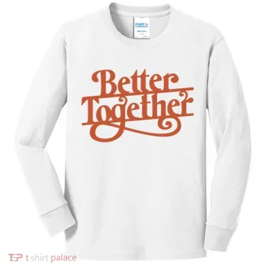 Better Together Kids Long Sleeve Shirt