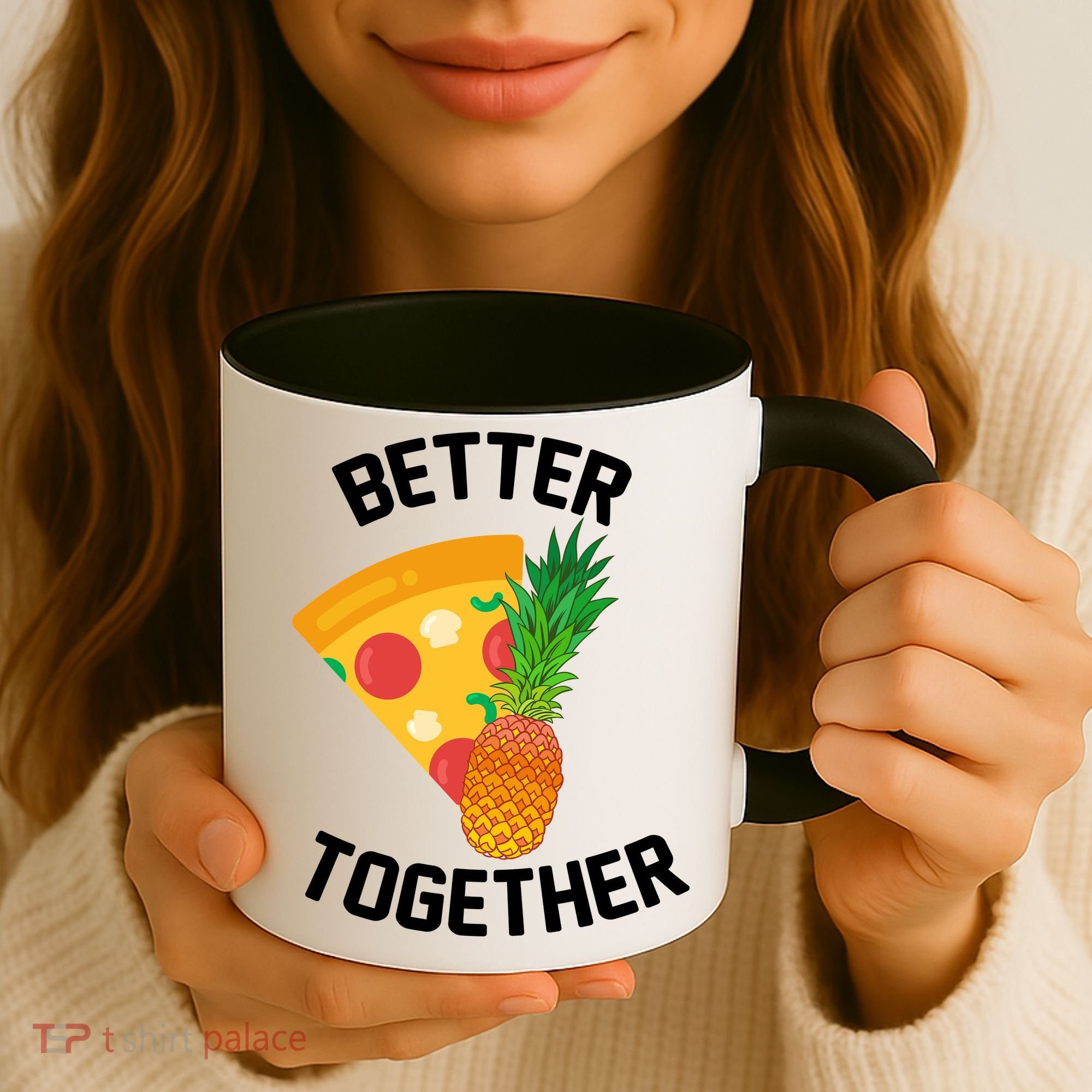 Better Together Pineapple On Pizza Coffee Mug