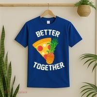 Better Together Pineapple On Pizza T-Shirt thumb 2