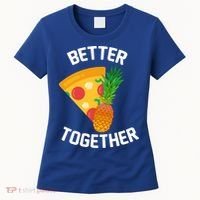 Better Together Pineapple On Pizza Women's T-Shirt thumb 0