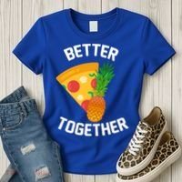 Better Together Pineapple On Pizza Women's T-Shirt thumb 3